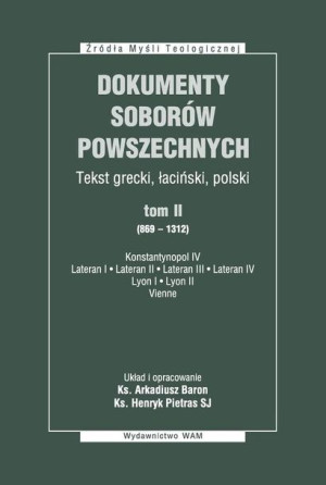 Dokumenty Soborów Powszechnych T.3 (1414-1445) ks. Arkadiusz Baron, Henryk