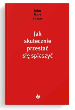 Cudowna moc pokuty John Mark Comer