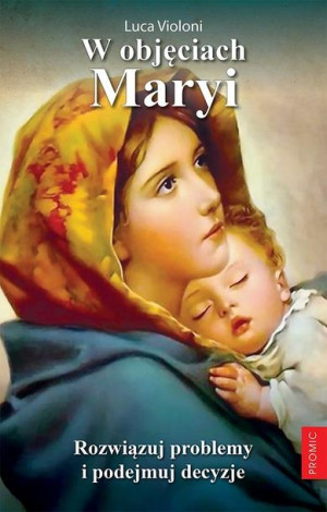 W objęciach Maryi Luca Violoni