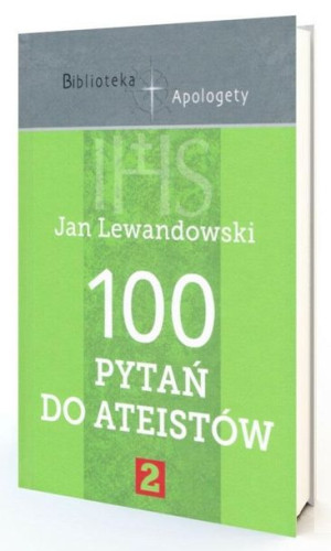 100 pytań do ateistów cz.2 Jan Lewandowski