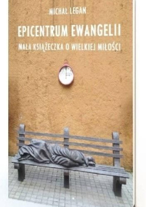 Epicentrum Ewangelii Michał Legan