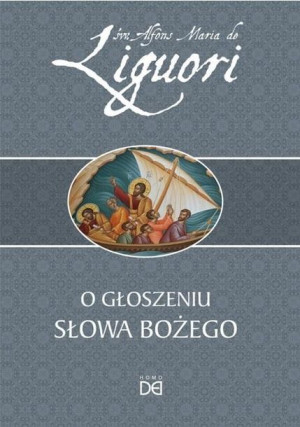 O Głoszeniu Słowa Bożego św. Alfons Maria de Liguori