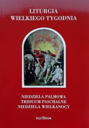 Liturgia Wielkiego Tygodnia praca zbiorowa