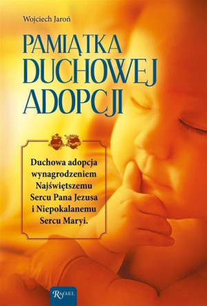 Pamiątka Duchowej Adopcji Wojciech Jaroń