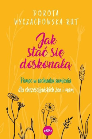 Jak stać się doskonałą Rut Dorota-Wyczachowska