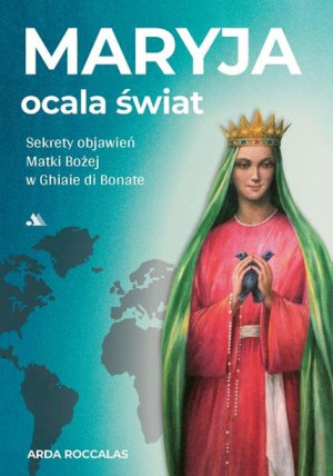 Maryja ocala świat Arda Roccalas