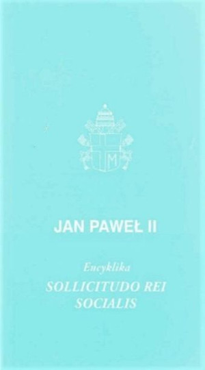 Encyklika Sollicitudo Rei Socialis Jan Paweł II