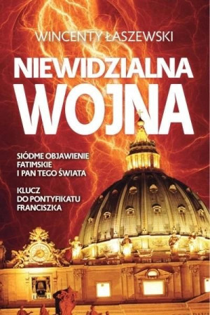 Niewidzialna wojna wyd.2 Wincenty Łaszewski