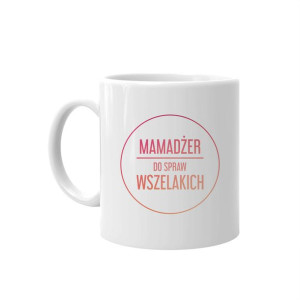 Prezent na dzień matki Mamadżer do spraw wszelakich