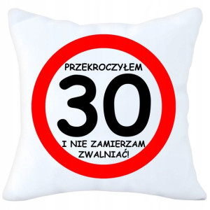 Poduszka 40x40 Prezent Urodziny 30 Trzydziestkę