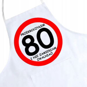 Fartuch Kuchenny Nadruk Urodziny 80 Osiemdziesiątk