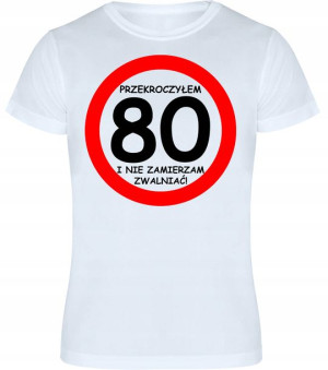 T-shirt Koszulka Męska Prezent Urodziny 80 - Xxl