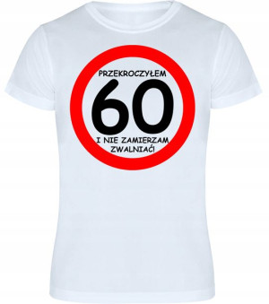 T-shirt Koszulka Męska Prezent Urodziny 60 - Xl