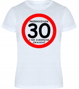 T-shirt Koszulka Męska Prezent Urodziny 30 - L