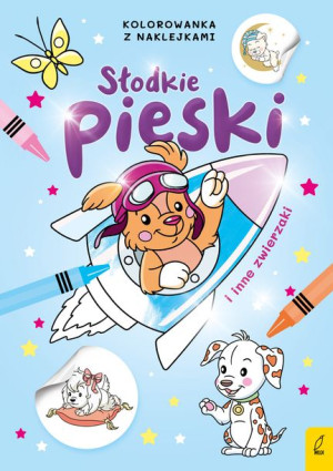 Słodkie zwierzaki. Słodkie pieski i inne zwierzaki. Kolorowanka z naklejkam