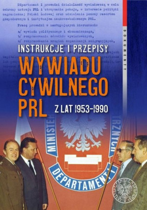 Instrukcje i przepisy wywiadu cywilnego PRL z lat