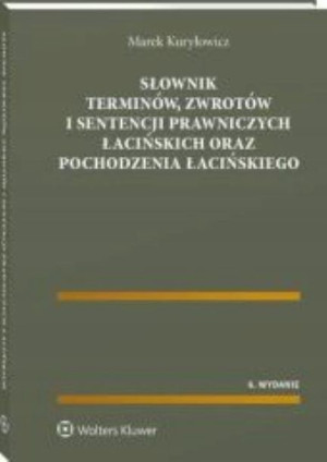 Słownik terminów, zwrotów i sentencji prawniczych