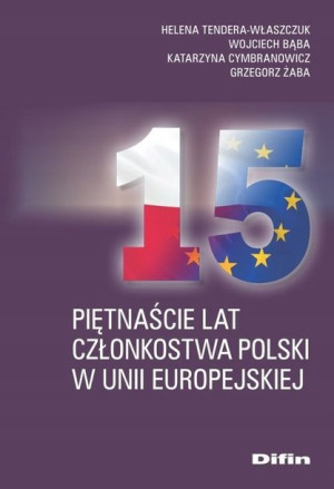 Piętnaście lat członkostwa Polski w Unii Europejsk