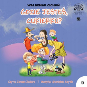 Gdzie jesteś Cukierku
