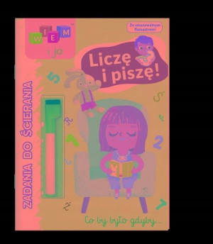 Wiem i ja Zadania do ścierania Liczę i piszę