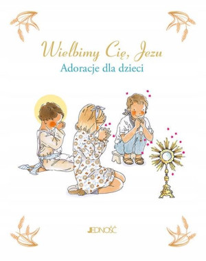Wielbimy Cię Jezu