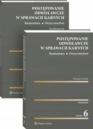 Postępowanie odwoławcze w sprawach karnych. Koment