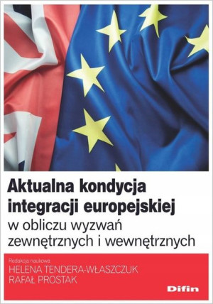 Aktualna kondycja integracji europejskiej w oblicz