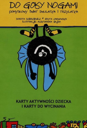 Do góry nogami pomysłowy świat dwulatka i trzylatk