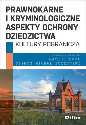 Prawnokarne i kryminologiczne aspekty ochrony dzie