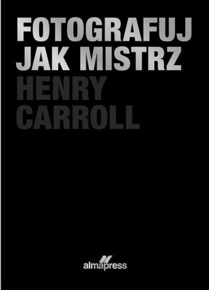 Fotografuj jak mistrz