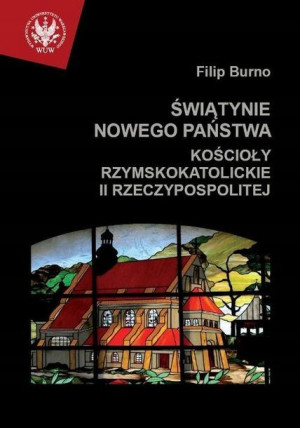 Świątynie nowego państwa Kościoły rzymskokatolicki