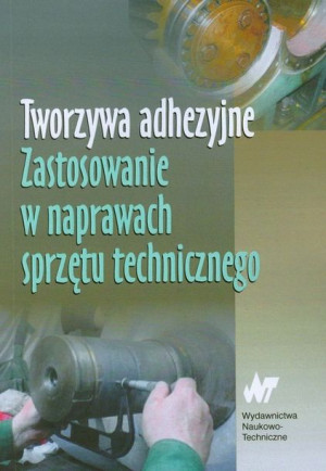 Tworzywa adhezyjne Zast. w naprawach sprzętu tech.