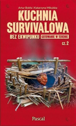 Kuchnia survivalowa bez ekwipunku Gotowanie cz.2