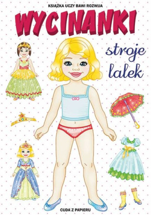 Wycinanki. Stroje lalek