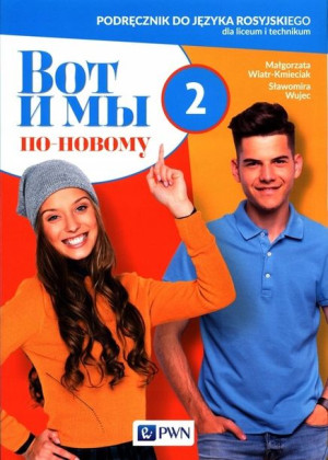 Wot i my po nowomu 2 Podręcznik do j. rosyjskiego