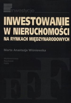 Inwestowanie w nieruchomości na rynkach ...
