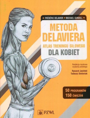 Metoda Delaviera Atlas treningu siłowego