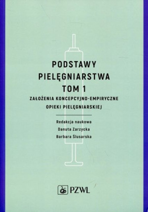 Podstawy pielęgniarstwa Tom 1