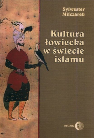 Kultura łowiecka w świecie islamu