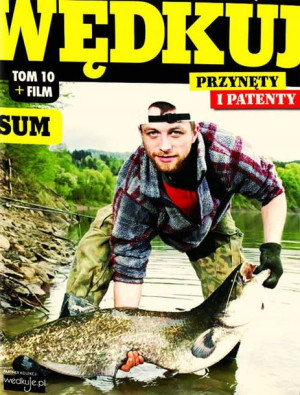 Wędkuj. Przynęty i patenty. Tom 10 + film. Sum