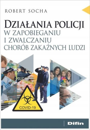 Działania policji w zapobieganiu i zwalczaniu