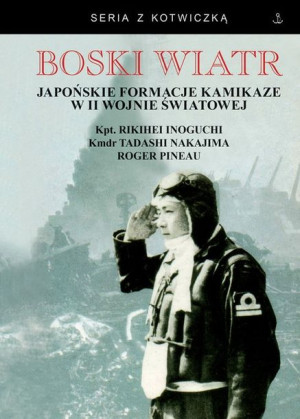 Boski wiatr Japońskie formacje kamikaze