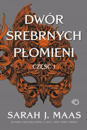 Dwór srebrnych płomieni Dwór cierni i róż Tom 5