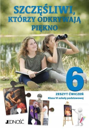 Katechizm 6 Szczęśliwi, którzy odkrywają piękno Ze