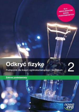 Odkryć fizykę 2 Podręcznik Zakres podstawowy
