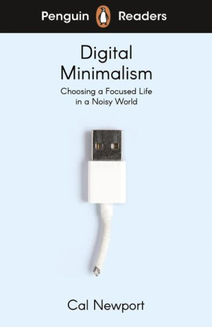 Penguin Readers Level 7: Digital Minimalism (ELT G