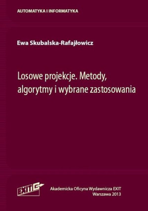 Losowe projekcje Metody algorytmy i wybrane zastos