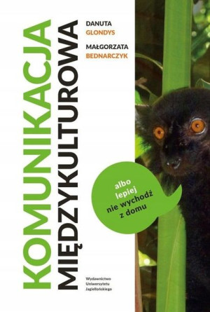 Komunikacja międzykulturowa albo lepiej nie wychod