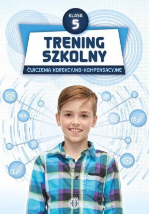 Trening szkolny Klasa 5 Ćwiczenia korekcyjno-kompe