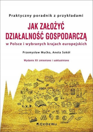 Jak założyć i prowadzić działalność gospodarczą w